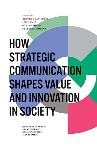 Beispielbild fr How Strategic Communication Shapes Value and Innovation in Society zum Verkauf von Blackwell's