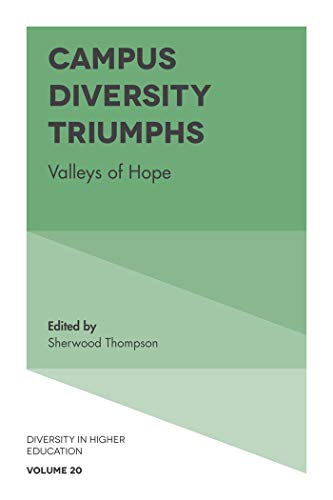 Stock image for Campus Diversity Triumphs: Valleys of Hope for sale by ThriftBooks-Dallas