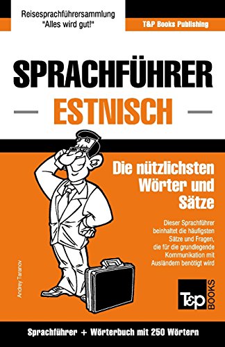 Stock image for Sprachfhrer Deutsch-Estnisch und Mini-Wrterbuch mit 250 Wrtern (German Collection) (German Edition) for sale by Book Deals