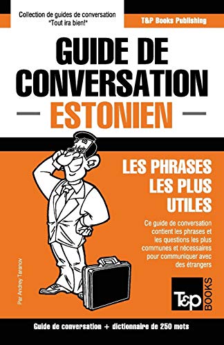 Beispielbild fr Guide de conversation Francais-Estonien et mini dictionnaire de 250 mots zum Verkauf von Chiron Media