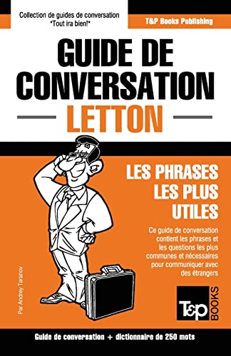 Beispielbild fr Guide de conversation Francais-Letton et mini dictionnaire de 250 mots zum Verkauf von Chiron Media