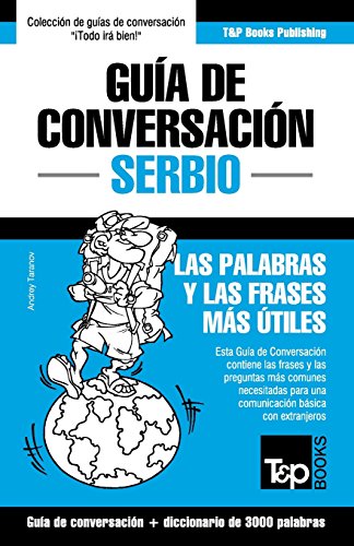 9781787163072: Gua de Conversacin Espaol-Serbio y vocabulario temtico de 3000 palabras: 267 (Spanish collection)