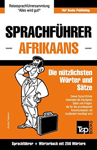 Imagen de archivo de Sprachfhrer DeutschAfrikaans und MiniWrterbuch mit 250 Wrtern German Collection a la venta por PBShop.store US