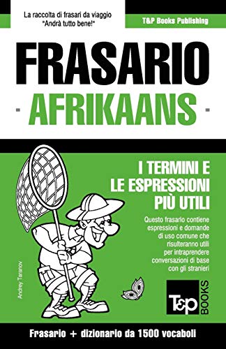 9781787165878: Frasario Italiano-Afrikaans e dizionario ridotto da 1500 vocaboli: 6 (Italian Collection)