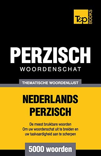 Beispielbild fr Thematische woordenschat Nederlands-Perzisch - 5000 woorden zum Verkauf von Chiron Media