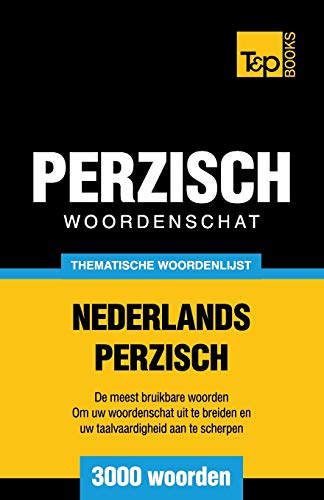 Beispielbild fr Thematische woordenschat Nederlands-Perzisch - 3000 woorden zum Verkauf von Chiron Media