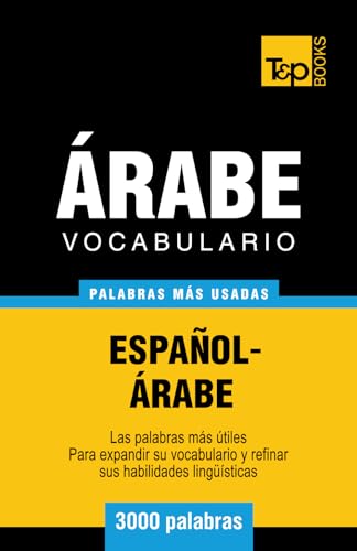 9781787167421: Vocabulario Espaol-rabe - 3000 palabras ms usadas: 22 (Spanish collection)