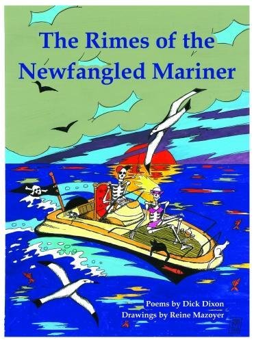 Stock image for The Rimes of the Newfangled Mariner for sale by WorldofBooks