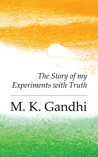 9781787195431: An Autobiography: The Story of my Experiments with Truth