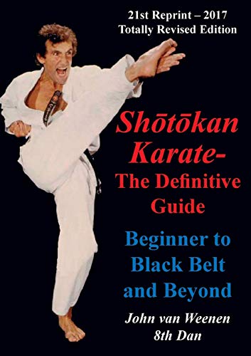 9781787195684: Shotokan Karate - The Definitive Guide: Beginning to Black Belt and Beyond