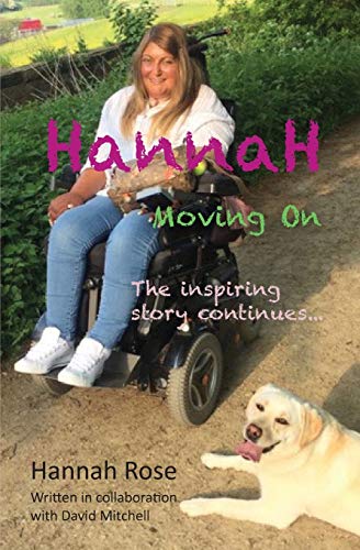 Imagen de archivo de Hannah: Moving On: The inspiring story continues a la venta por Lucky's Textbooks
