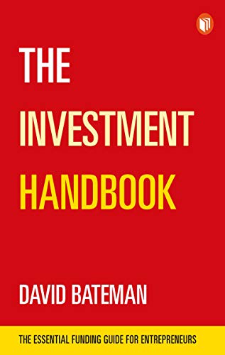 Imagen de archivo de The Investment Handbook: The Essential Funding Guide for Entrepreneurs a la venta por WorldofBooks