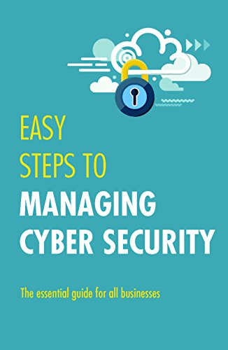 Beispielbild fr Easy Steps to Managing Cybersecurity zum Verkauf von WorldofBooks