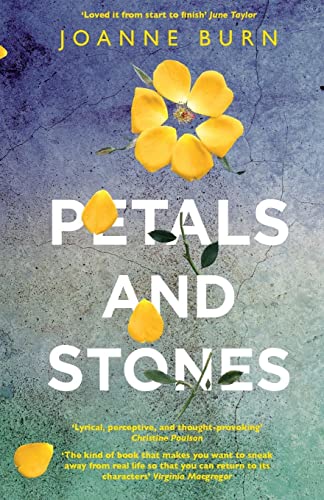 Stock image for Petals and Stones: 'Well written, thoughtful and very enjoyable' Katie Fforde for sale by AwesomeBooks