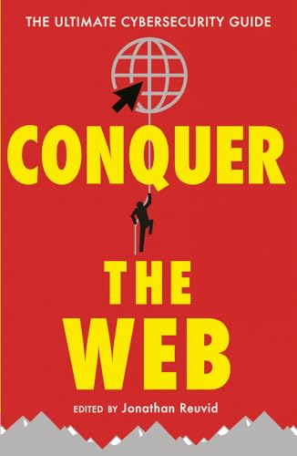 Stock image for Conquer the Web: The Ultimate Cybersecurity Guide for sale by Books Unplugged