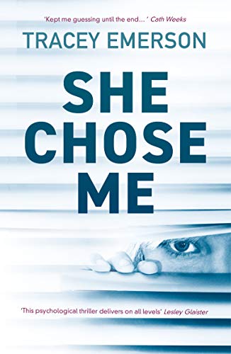 Stock image for She Chose Me: Intelligent psychological thriller that will keep you guessing. for sale by WorldofBooks