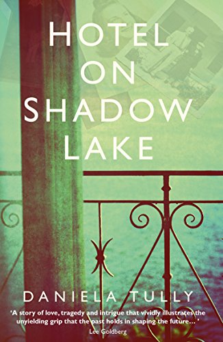 Imagen de archivo de Hotel on Shadow Lake: A spellbinding mystery unravelling a century of family secrets a la venta por More Than Words