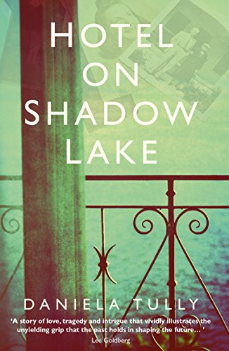 Stock image for Hotel on Shadow Lake: A spellbinding mystery unravelling a century of family secrets for sale by More Than Words