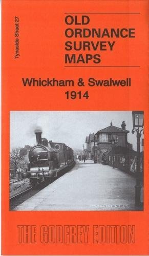 Stock image for Whickham & Swalwell 1914: Tyneside Sheet 27b (Old Ordnance Survey Maps of Tyneside) for sale by GENERATIONS GONE BY