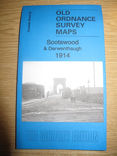 Stock image for Scotswood & Derwenthaugh 1914: Tyneside Sheet 26b (Old Ordnance Survey Maps of Tyneside) for sale by GENERATIONS GONE BY