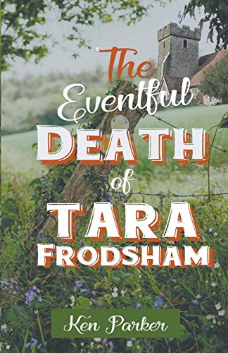 Beispielbild fr The Eventful Death of Tara Frodsham zum Verkauf von Buchpark