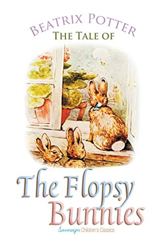 9781787246355: The Tale of the Flopsy Bunnies (Peter Rabbit Tales)