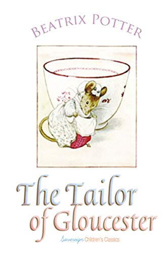 Stock image for The Tailor of Gloucester (Peter Rabbit Tales) for sale by Russell Books