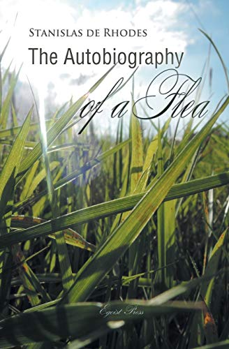 Stock image for The Autobiography of a Flea for sale by Books Unplugged