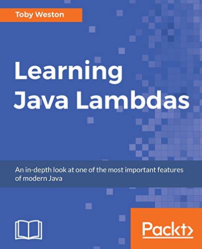 9781787282087: Learning Java Lambdas