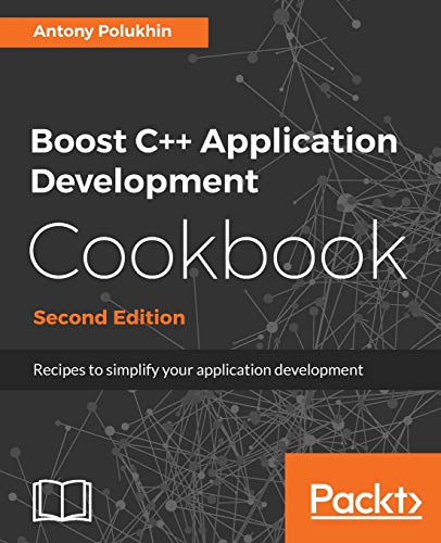 Stock image for Boost C++ Application Development Cookbook - Second Edition: Recipes to simplify your application development for sale by Lucky's Textbooks