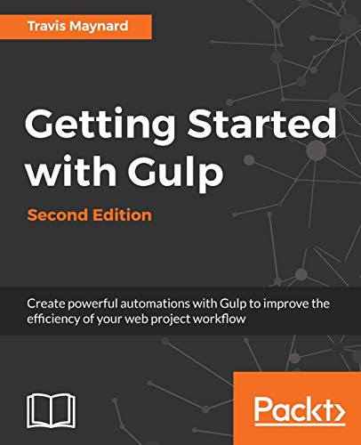 9781787283732: Getting Started with Gulp: Second Edition