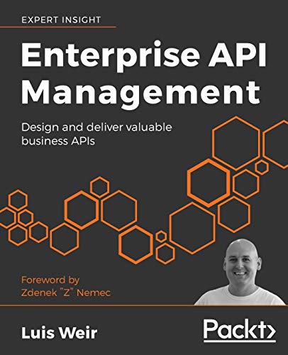 9781787284432: Enterprise API Management: Design and deliver valuable business APIs