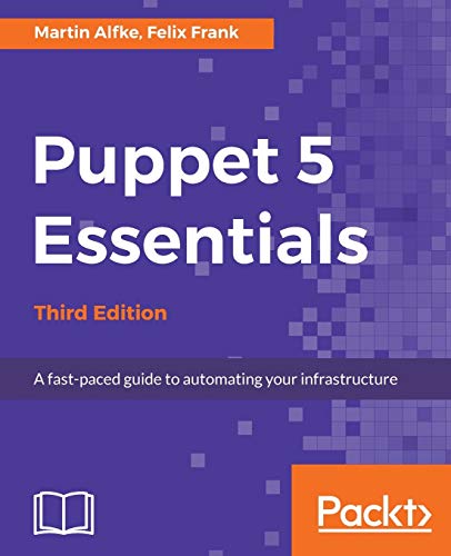 Imagen de archivo de Puppet 5 Essentials - Third Edition a la venta por Better World Books: West