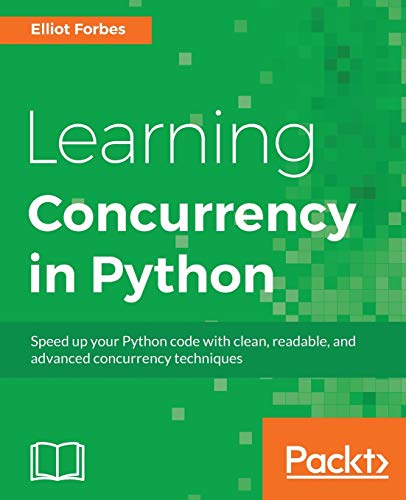 Stock image for Learning Concurrency in Python for sale by Lucky's Textbooks