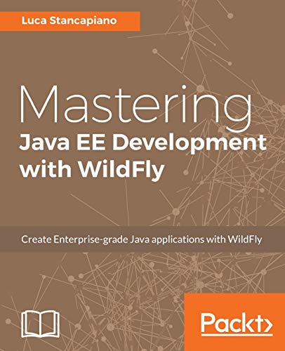 9781787287174: Mastering Java EE Development with WildFly