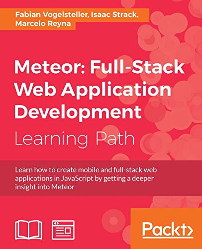 Beispielbild fr Meteor: Full-Stack Web Application Development zum Verkauf von HPB-Diamond