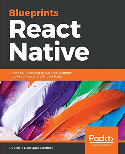 Beispielbild fr React Native Blueprints: Create eight exciting native cross-platform mobile applications with JavaScript zum Verkauf von WorldofBooks