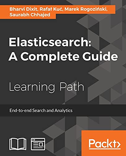 9781787288546: Elasticsearch: A Complete Guide