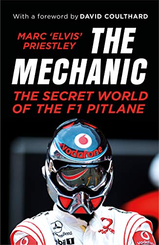 9781787290433: The Mechanic: The Secret World of the F1 Pitlane