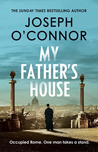 Stock image for My Father's House: From the Sunday Times bestselling author of Star of the Sea (The Rome Escape Line, 1) for sale by AwesomeBooks