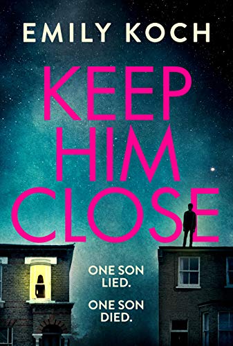 Stock image for Keep Him Close: A moving and suspenseful mystery for 2021 that you won  t be able to put down for sale by WorldofBooks