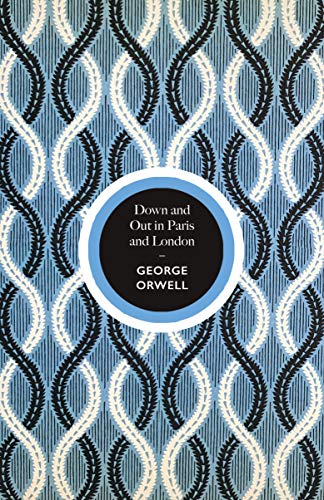 9781787302532: Down and Out in Paris and London: George Orwell
