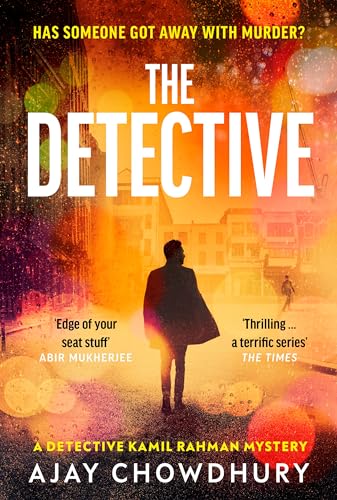 Stock image for The Detective: The addictive NEW edge-of-your-seat Detective Kamil Rahman Mystery (Detective Kamil Rahman, 3) for sale by WorldofBooks