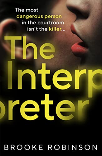 Stock image for The Interpreter: THE jaw-dropping summer thriller of 2023 for fans of Louise Candlish, Harriet Tyce and Sarah Vaughan for sale by AwesomeBooks