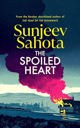 9781787304086: The Spoiled Heart: A propulsive new state-of-the-nation novel about family, secrets, love, and community