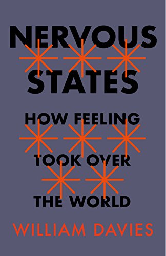 9781787330108: Nervous States: How Feeling Took Over the World