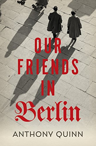 Imagen de archivo de Our Friends in Berlin a la venta por WorldofBooks