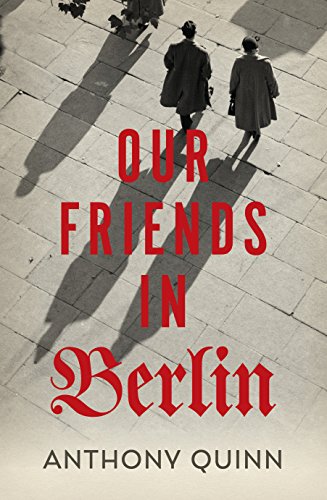 Stock image for Our Friends in Berlin for sale by WorldofBooks