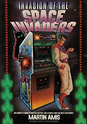 9781787331198: Invasion of the Space Invaders: An Addict's Guide to Battle Tactics, Big Scores and the Best Machines