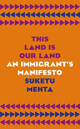 Beispielbild fr This Land Is Our Land: An Immigrant  s Manifesto zum Verkauf von WorldofBooks